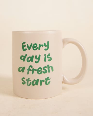 PLNTS Mug Everyday is a fresh start