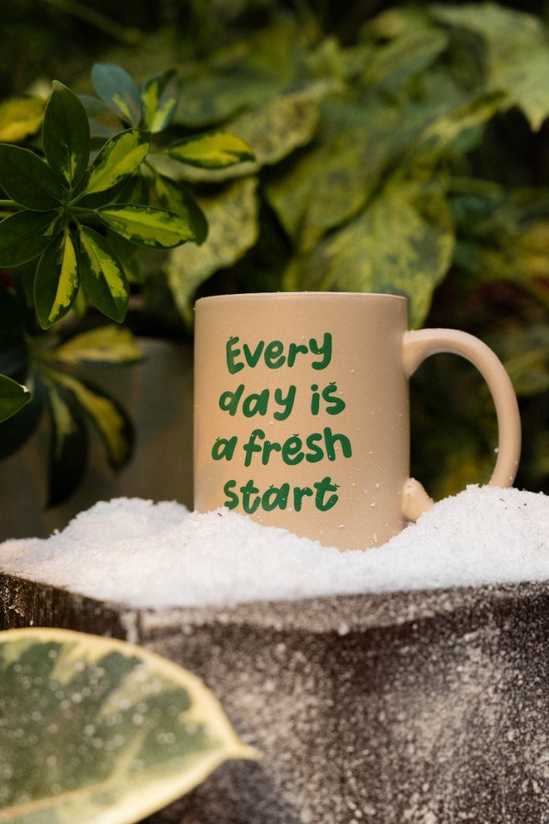 PLNTS Mug Everyday is a fresh start